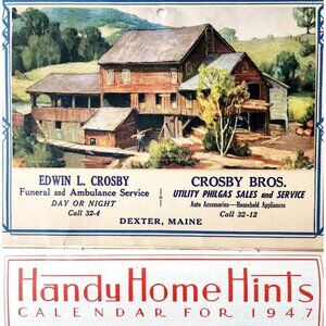 1947 Dexter Maine Crosby Bros Vintage Calendar Advertisement Funeral Gas DWD23B